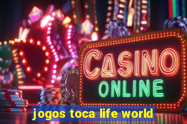 jogos toca life world